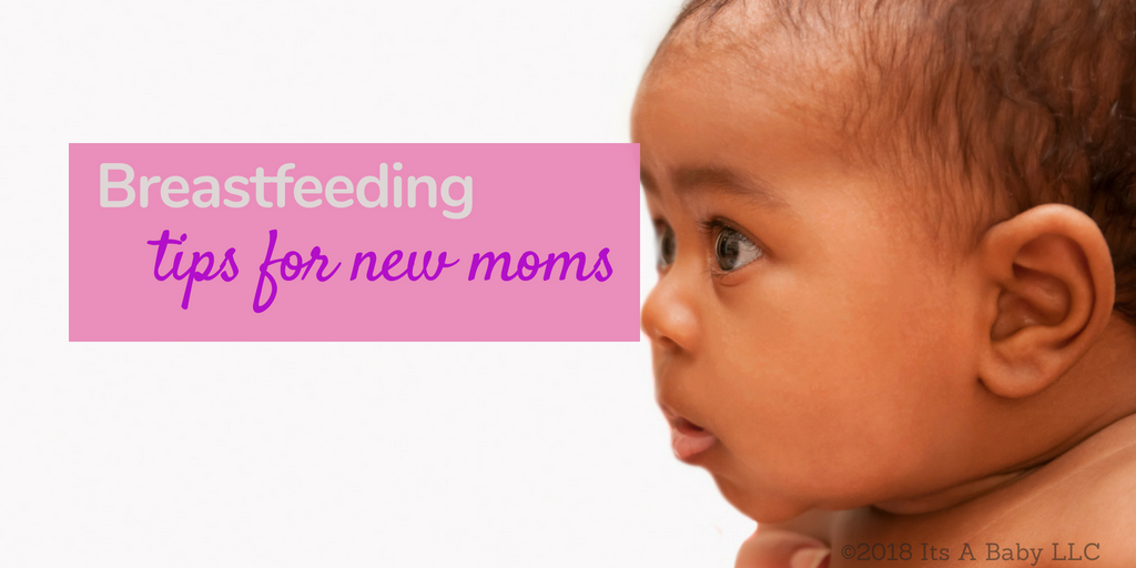 Breastfeeding Tips for New Moms