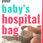 Must Haves for Baby Hospital Bag Checklist