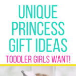Princess gift ideas for toddler girls